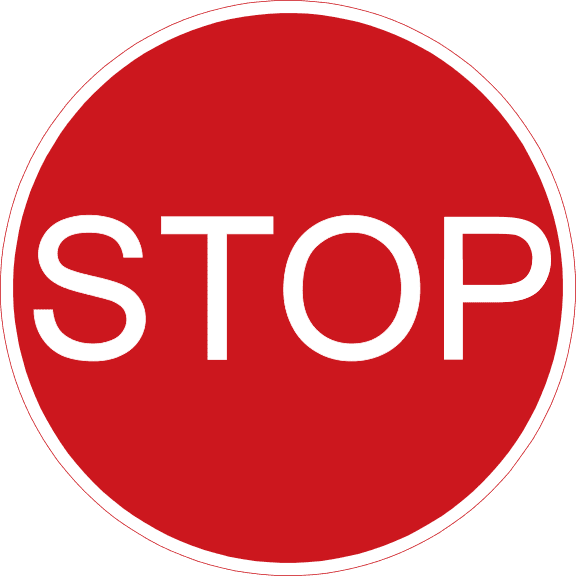 Stop before or at the sign.
